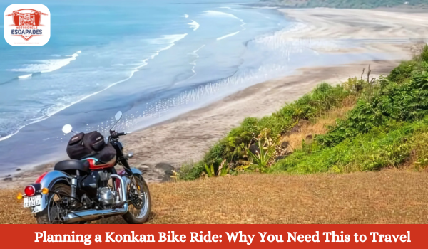 Planning a Konkan Bike Ride: Why You Need This to Travel- Motorcycle tour bikes