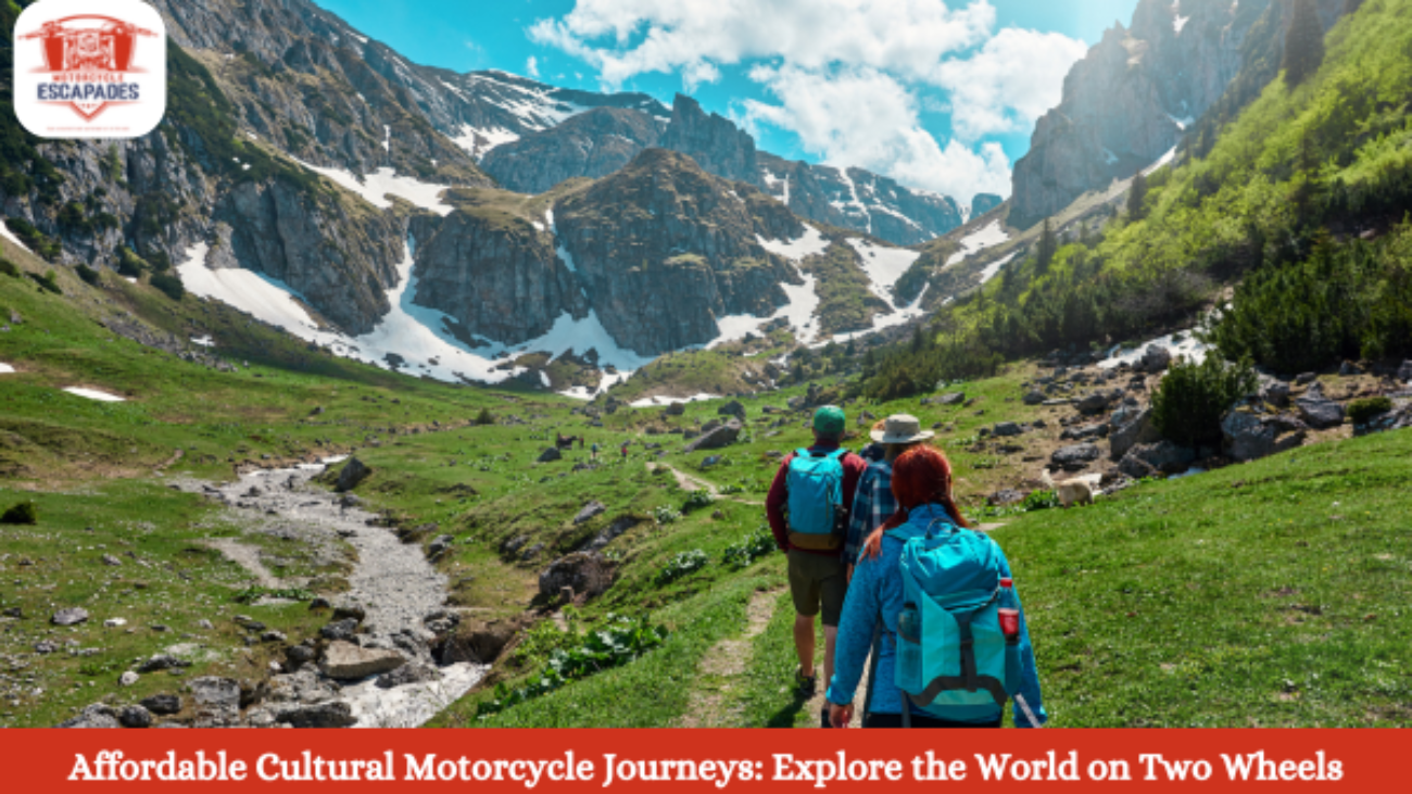 Affordable Cultural Motorcycle Journeys: Explore the World on Two Wheels - Motorcycle Escapades