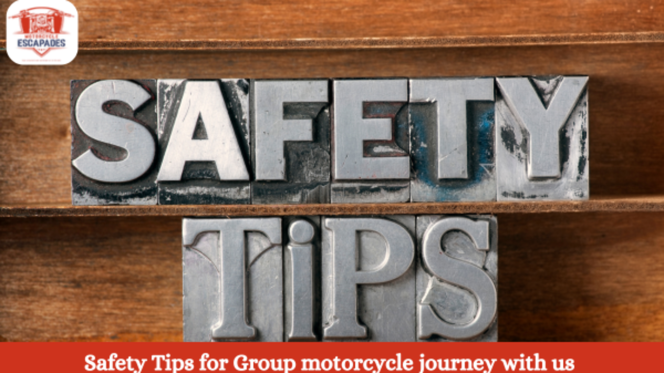 Safety Tips for Group motorcycle journey with us