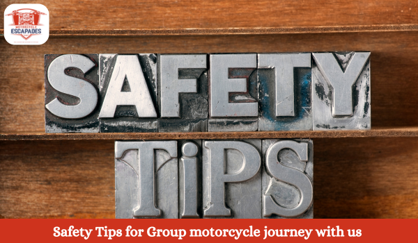 Safety Tips for Group motorcycle journey with us