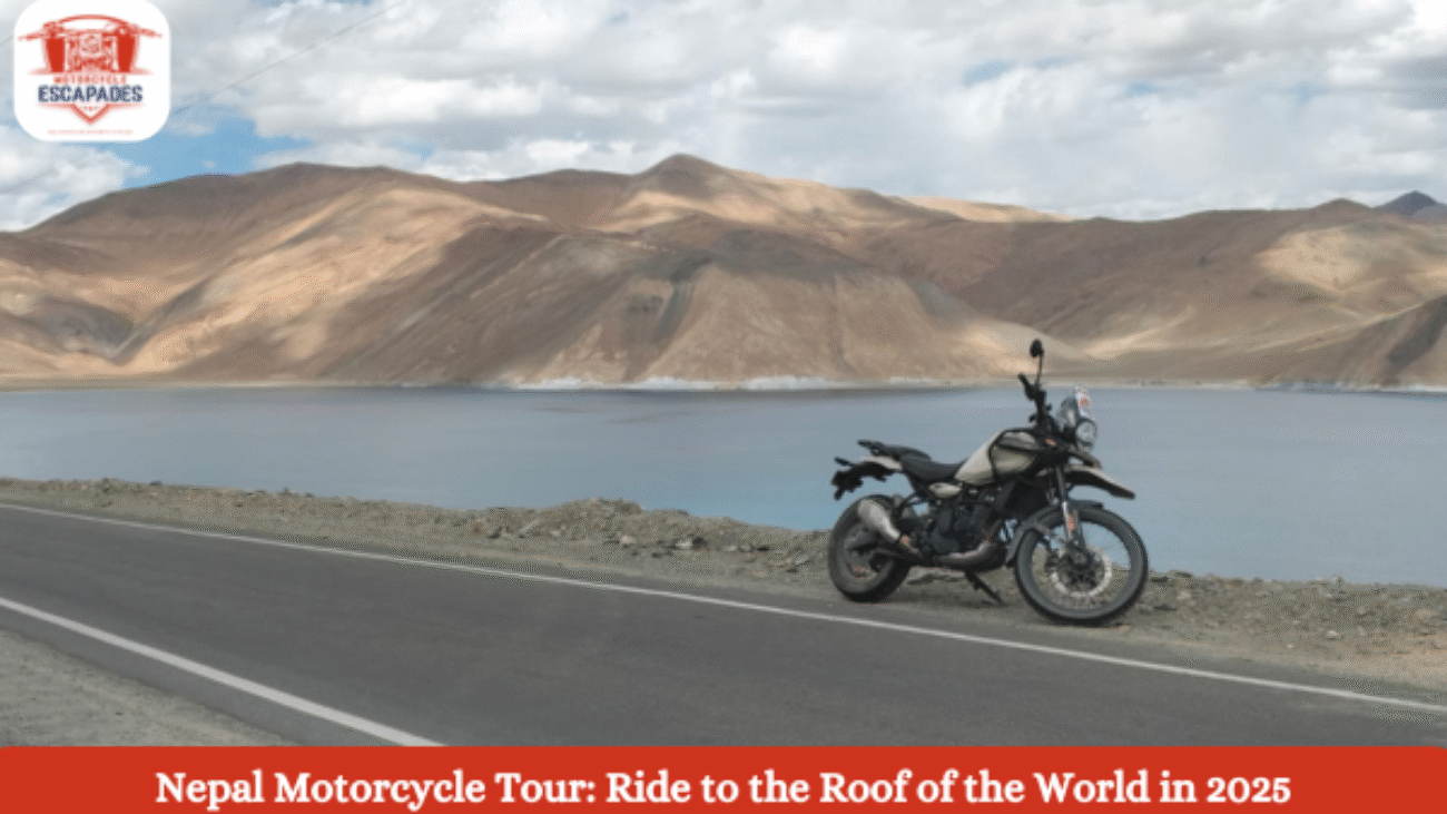 Nepal Motorcycle Tour Ride to the Roof of the World in 2025 - Nepal motorcycle tour, Motorcycle tour in Nepal 2025, Ride to the roof of the world, Nepal bike trip itinerary, Royal Enfield tours in